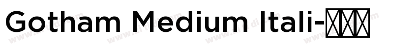 Gotham Medium Itali字体转换